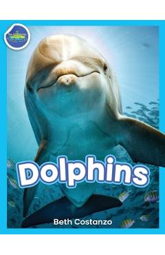 Coperta cărții 'Dolphins! - Beth Costanzo'