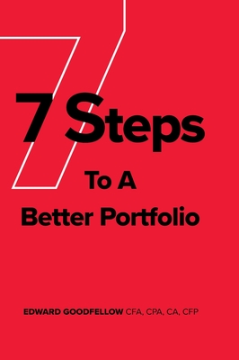 7 Steps to a Better Portfolio - Edward James Goodfellow