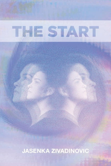 The Start - Jasenka Zivadinovic