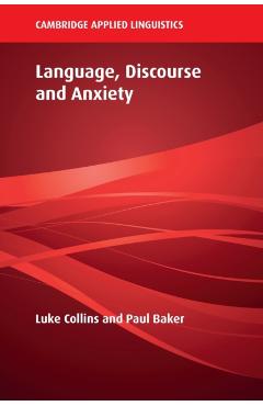 Coperta cărții 'Language, Discourse and Anxiety - Luke Collins'