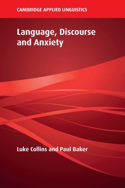 Language, Discourse and Anxiety - Luke Collins