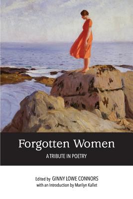 Coperta cărții 'Forgotten Women: A Tribute in Poetry - Ginny Lowe Connors'