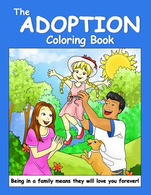 The Adoption Coloring Book: An Adoption Primer for Young Children - Collins Larisa