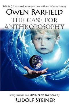 Poza produsului The Case for Anthroposophy - Owen Barfield