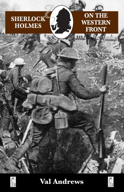 Sherlock Holmes on the Western Front - Val Andrews