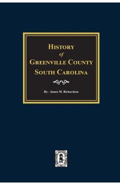 Coperta cărții 'History of Greenville County, South Carolina - James Richardson'