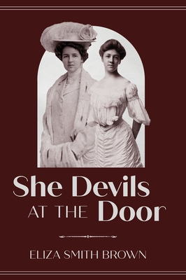 She Devils at the Door - Eliza Smith Brown