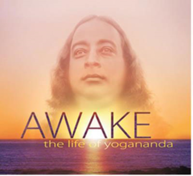 Awake: The Life of Yogananda: Based on the Documentary Film by Paola Di Florio and Lisa Leeman - Paola Di Florio