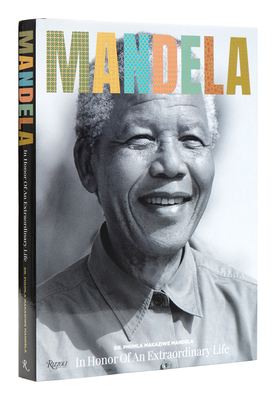 Mandela: In Honor of an Extraordinary Life - Makaziwe Mandela