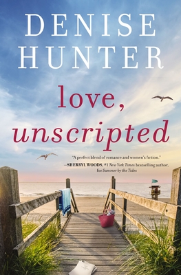Love, Unscripted - Denise Hunter