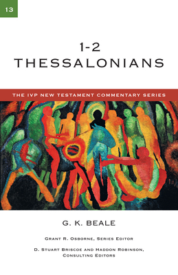 1-2 Thessalonians - G. K. Beale