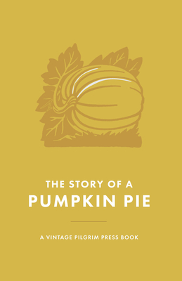 The Story of a Pumpkin Pie - William Eleazar Barton