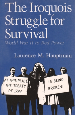 The Iroquois Struggle for Survival - Laurence M. Hauptman
