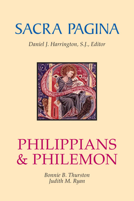 Sacra Pagina: Philippians and Philemon: Volume 10 - Bonnie B. Thurston