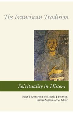 Poza produsului The Franciscan Tradition - Regis J. Armstrong