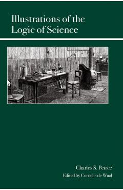 Coperta cărții 'Illustrations of the Logic of Science - Cornelis De Waal'