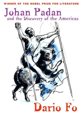 Johan Padan and the Discovery of the Americas - Dario Fo