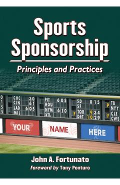 Poza produsului Sports Sponsorship: Principles and Practices - John A. Fortunato