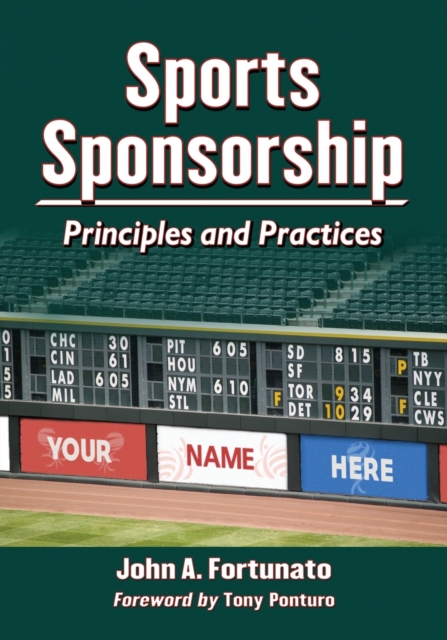 Sports Sponsorship: Principles and Practices - John A. Fortunato