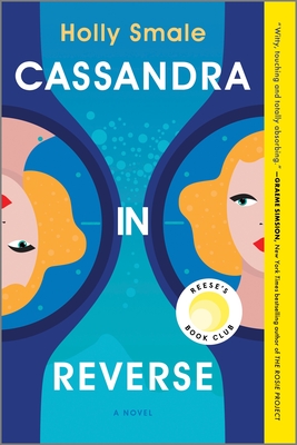 Cassandra in Reverse: A Reese's Book Club Pick - Holly Smale