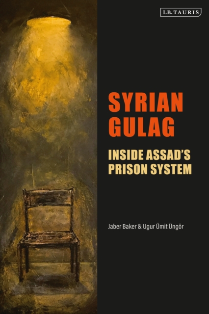 Syrian Gulag: Inside Assad's Prison System - Jaber Baker