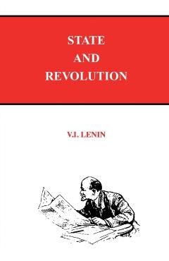 State and Revolution - V. I. Lenin