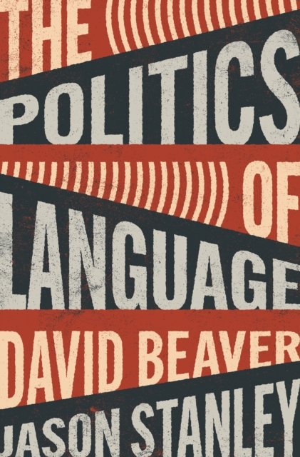 The Politics of Language - David Beaver