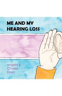 Coperta cărții 'Me and My Hearing Loss - Angela Davis'