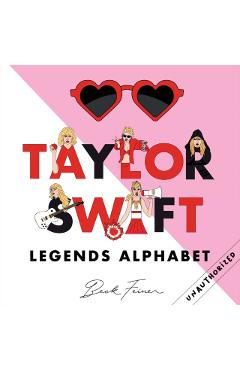 Taylor Swift Legends Alphabet - Beck Feiner