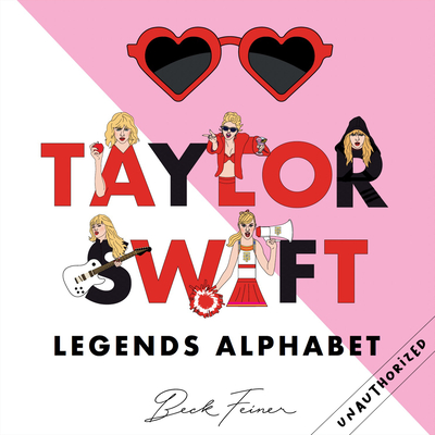 Taylor Swift Legends Alphabet - Beck Feiner