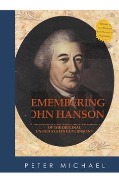 Coperta cărții 'Remembering John Hanson - Peter Hanson Michael'
