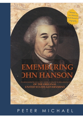 Coperta cărții 'Remembering John Hanson - Peter Hanson Michael'