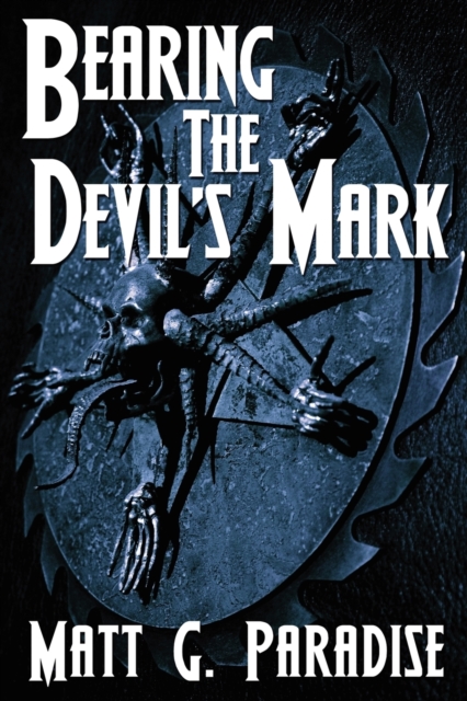 Bearing The Devil's Mark - Matt Paradise