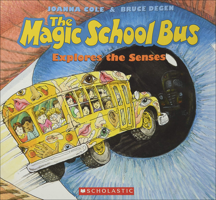 Coperta cărții 'The Magic School Bus Explores the Senses - J. Cole'