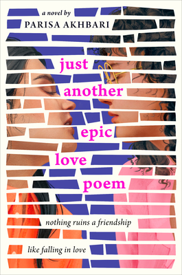 Just Another Epic Love Poem - Parisa Akhbari