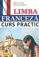 Coperta cărții 'Limba Franceza - Curs Practic - Marcel Saras, Mihai Stefanescu'