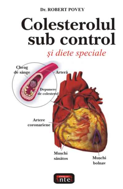 Colesterolul sub control si diete speciale - Robert Povey