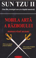 Coperta cărții 'Nobila arta a razboiului - Sun Tzu Ii'