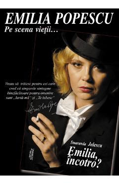 Coperta cărții 'Emilia încotro? - Smaranda Jelescu'