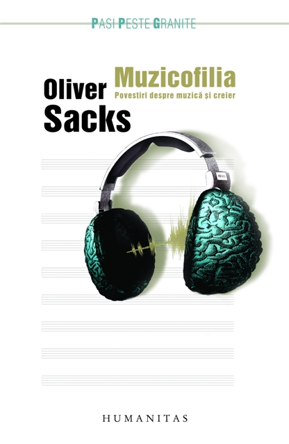 Muzicofilia. Povestiri despre muzica si creier - Oliver Sacks