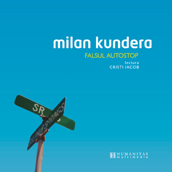 Coperta cărții 'Audiobook CD - Falsul Autostop - Milan Kundera'