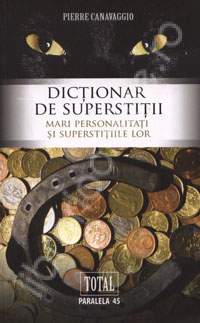Dictionar de superstitii - Pierre Canavaggio