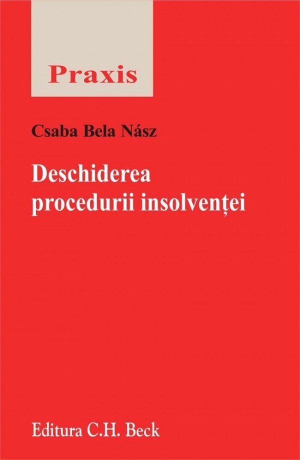 Deschiderea procedurii insolventei - Csaba Bela Nasz