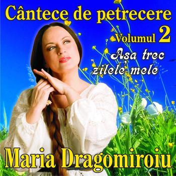 Imaginea produsului 'Cd Maria Dragomiroiu - Asa Trec Zilele Mele'