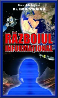 Coperta cărții 'Razboiul informational - Emil Strainu'