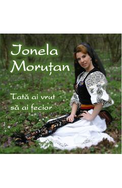 Poza produsului CD Ionela Morutan - Tata ai vrut sa ai fecior