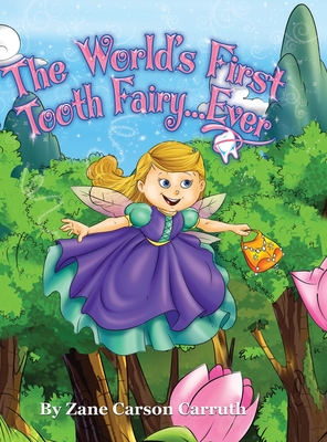 The World's First Tooth Fairy... Ever - Zane Carson Carruth