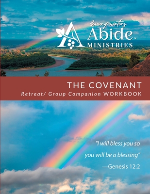The Covenant - Companion/Retreat Workbook - Richard T. Case