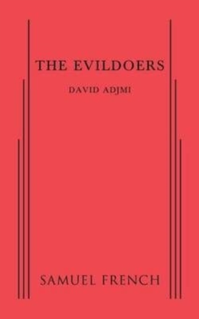 The Evildoers - David Adjmi