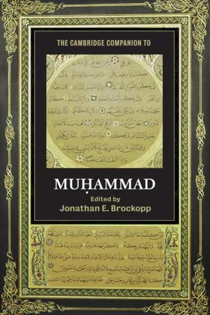 The Cambridge Companion to Muhammad - Jonathan E. Brockopp